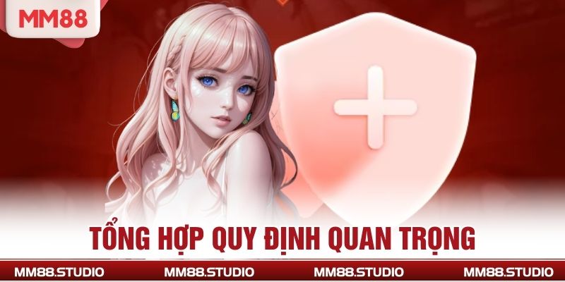 Tổng hợp quy định quan trọng